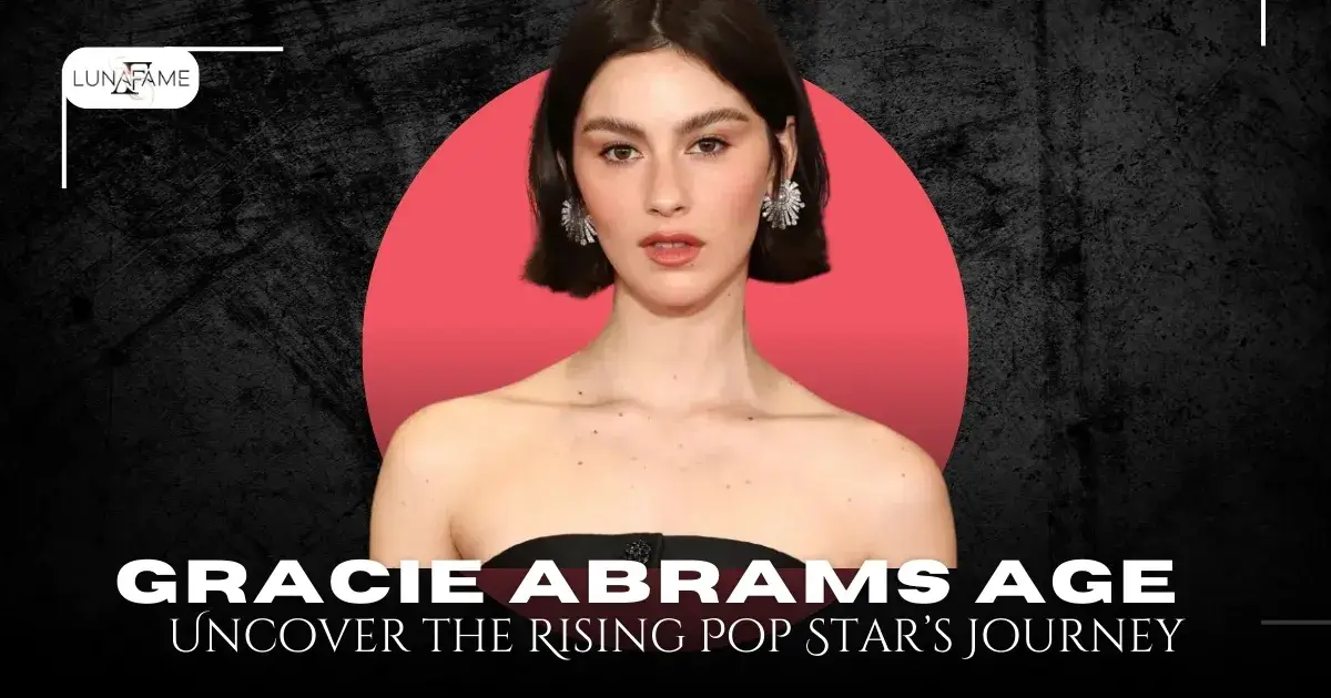 Gracie Abrams Age: Uncover the Rising Pop Star’s Journey