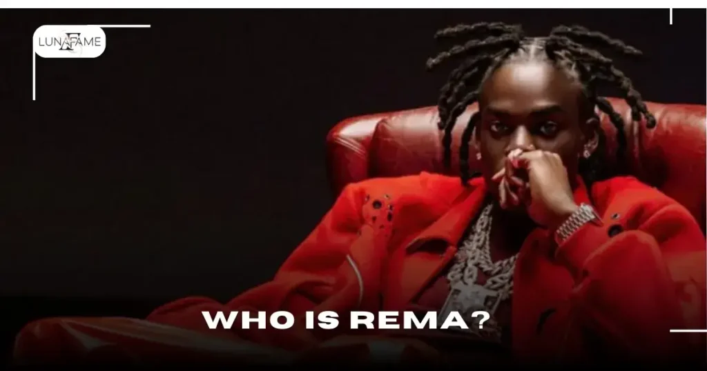 Who Is Rema?