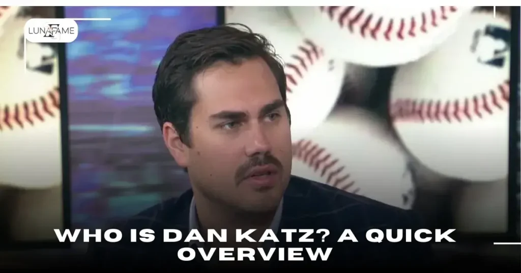 Who is Dan Katz? A Quick Overview