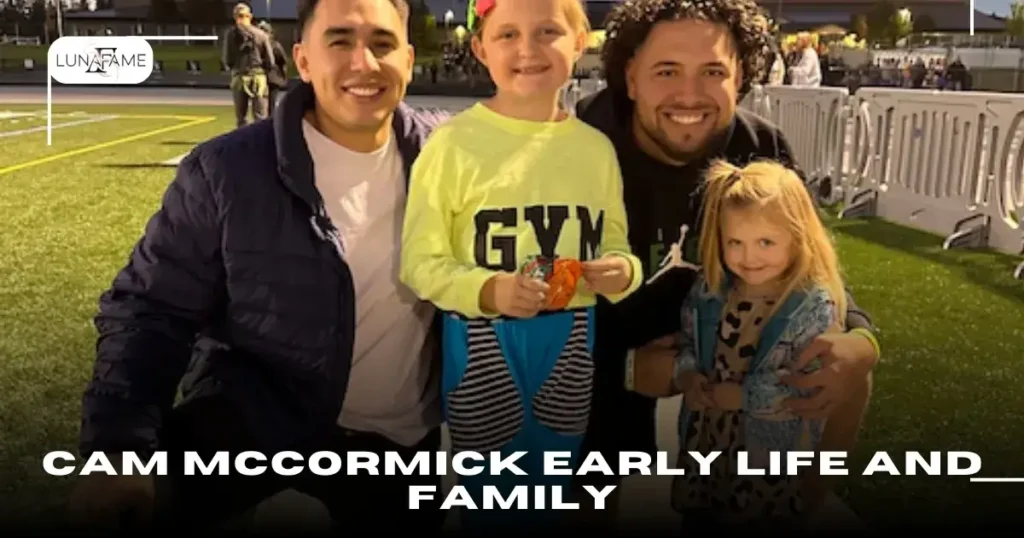 Cam McCormick Early Life and Family