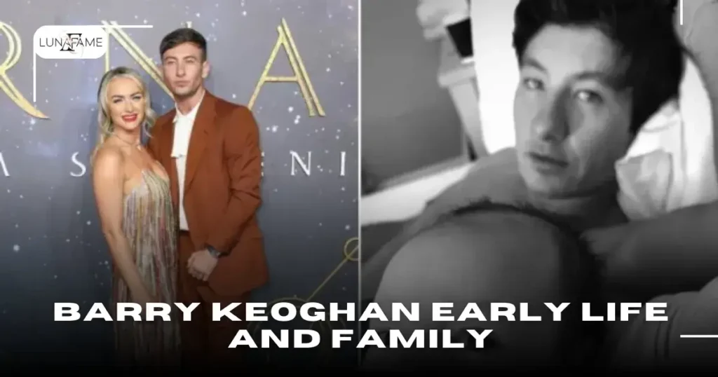 Barry Keoghan Early Life and Family