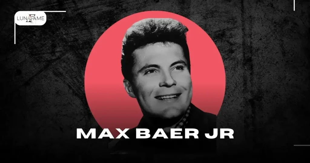 Max Baer Jr age. BIO / Wiki