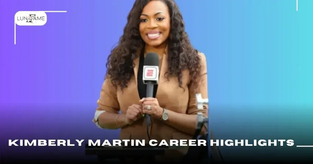 Kimberly Martin Career Highlights