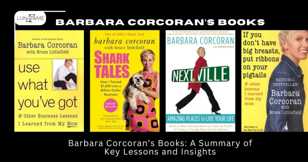 Barbara Corcoran's Books Key Lessons and Insights