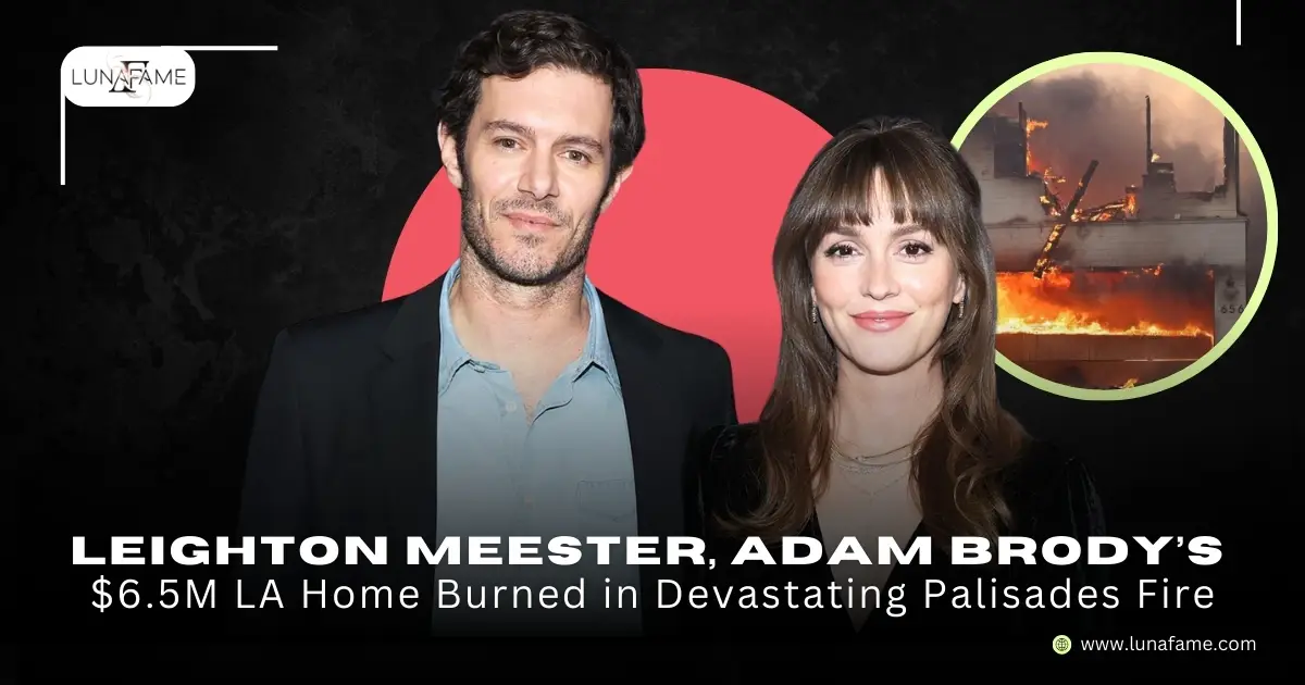 Leighton Meester, Adam Brody’s $6.5M LA Home Burned in Devastating Palisades Fire