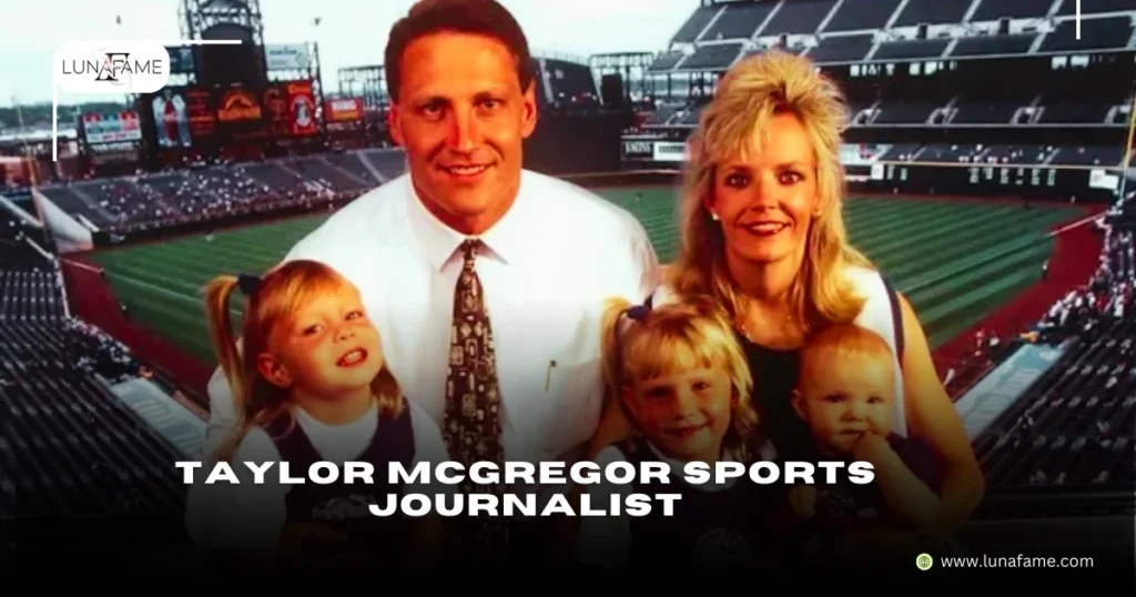 Taylor McGregor Sports Journalist family